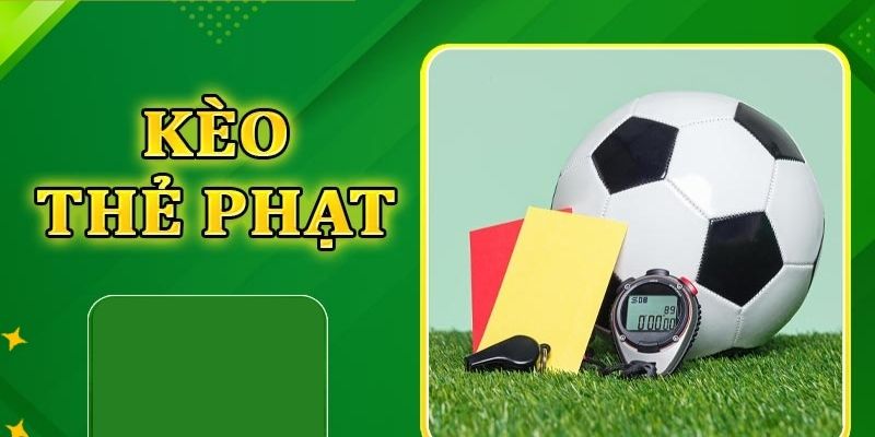 Kèo thẻ phạt OK9 – Hướng dẫn cách đọc và đặt cược chi tiết 2 các loại kèo thẻ phạt cơ bản
